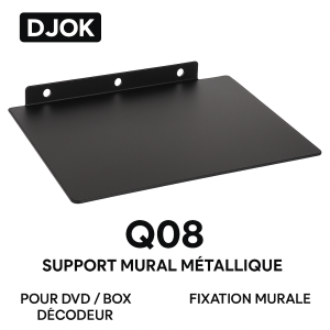 DJOK Q08-Small – Support Mural Métal pour DVD, Décodeur ou Box TV (Modèle Petit)